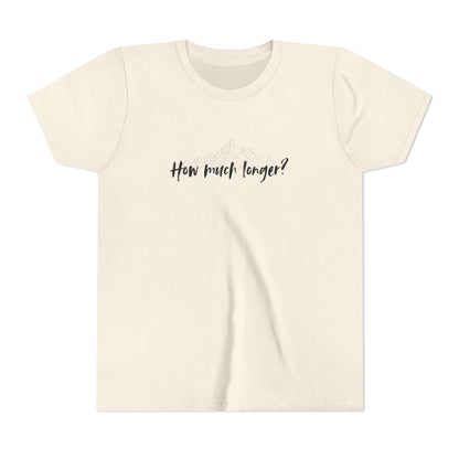How much longer? Short Sleeve Tee