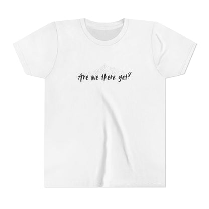 Are we there yet? Short Sleeve Tee