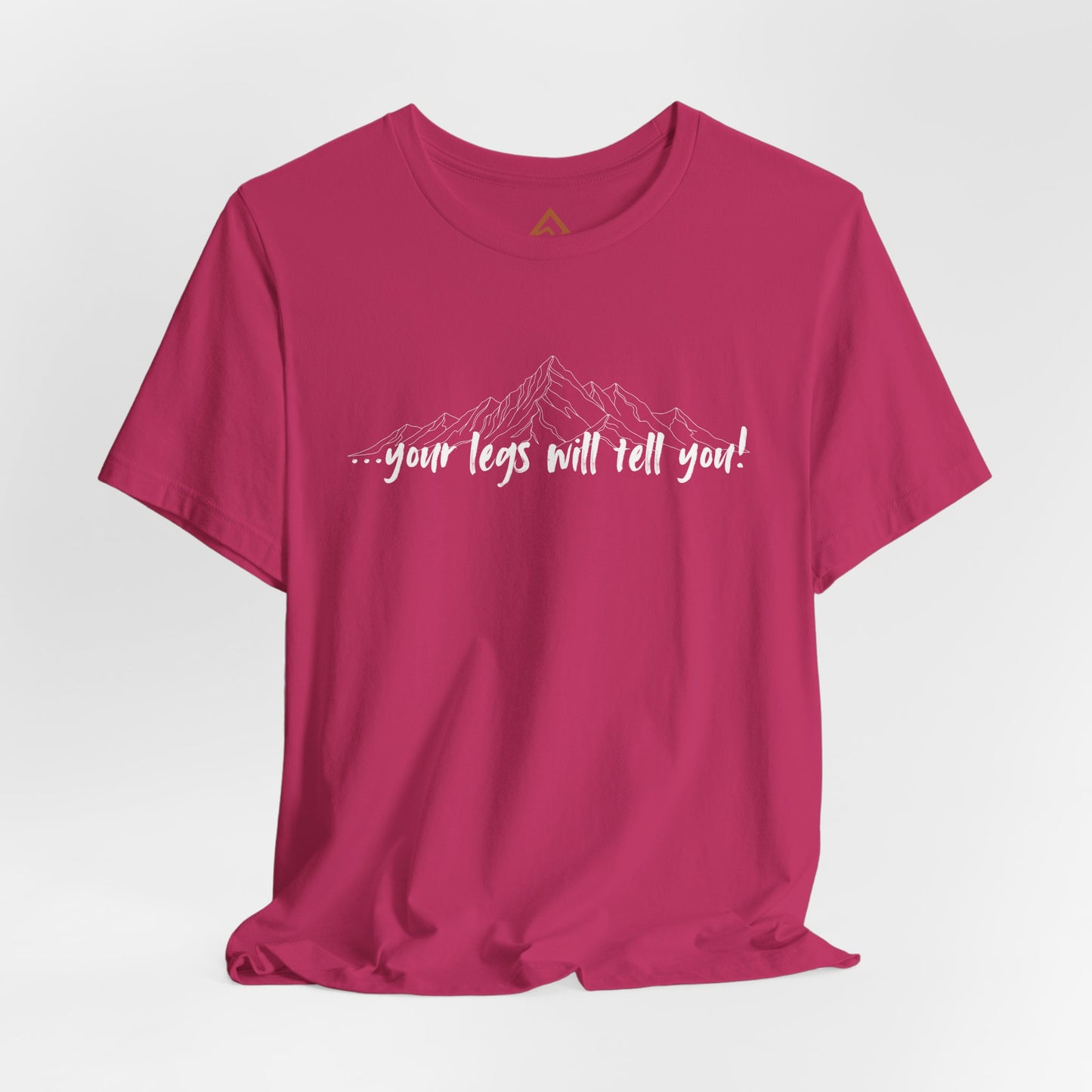 Your legs will tell you Short Sleeve Tee