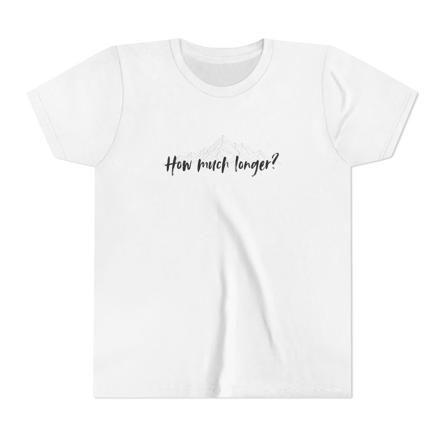 How much longer? Short Sleeve Tee