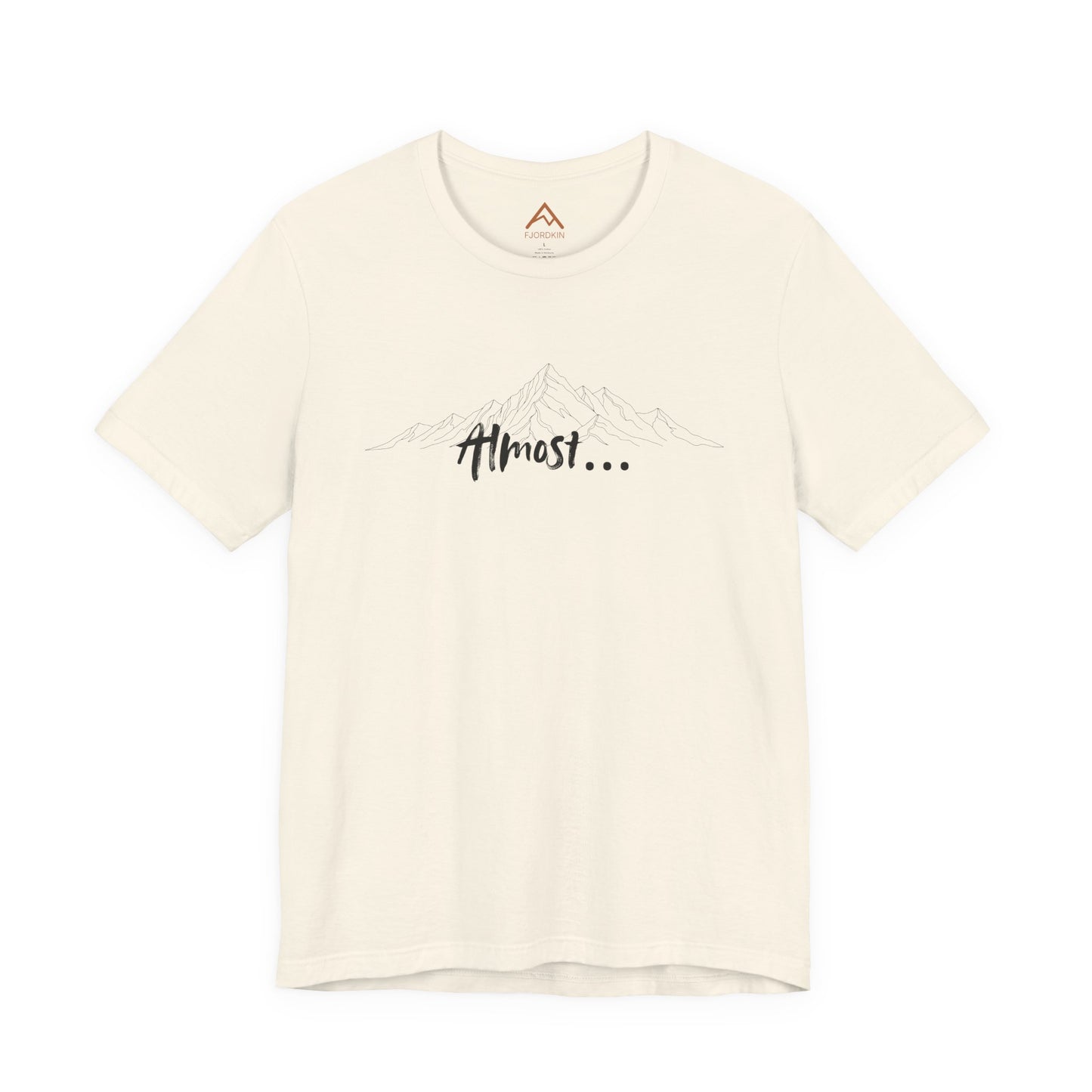 Almost... Short Sleeve Tee