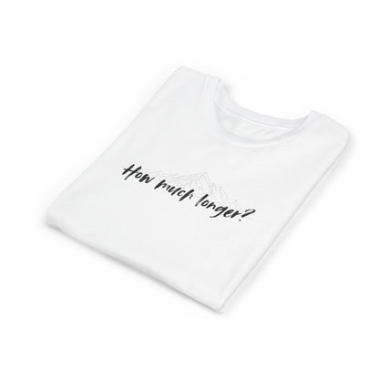 How much longer? Short Sleeve Tee