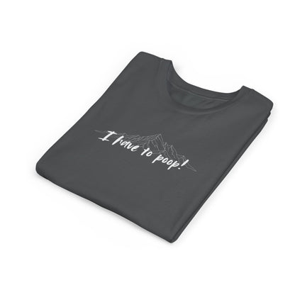 I have to poop! Short Sleeve Tee