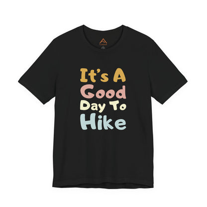 A Good day to hike Short Sleeve Playful Tee