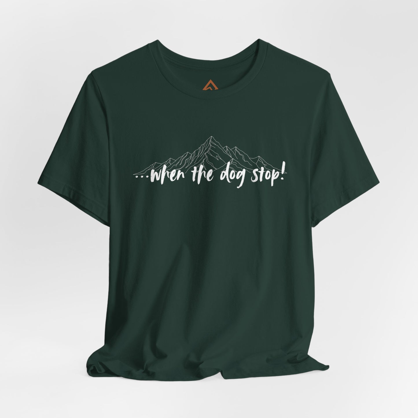 When the dog stop Short Sleeve Tee