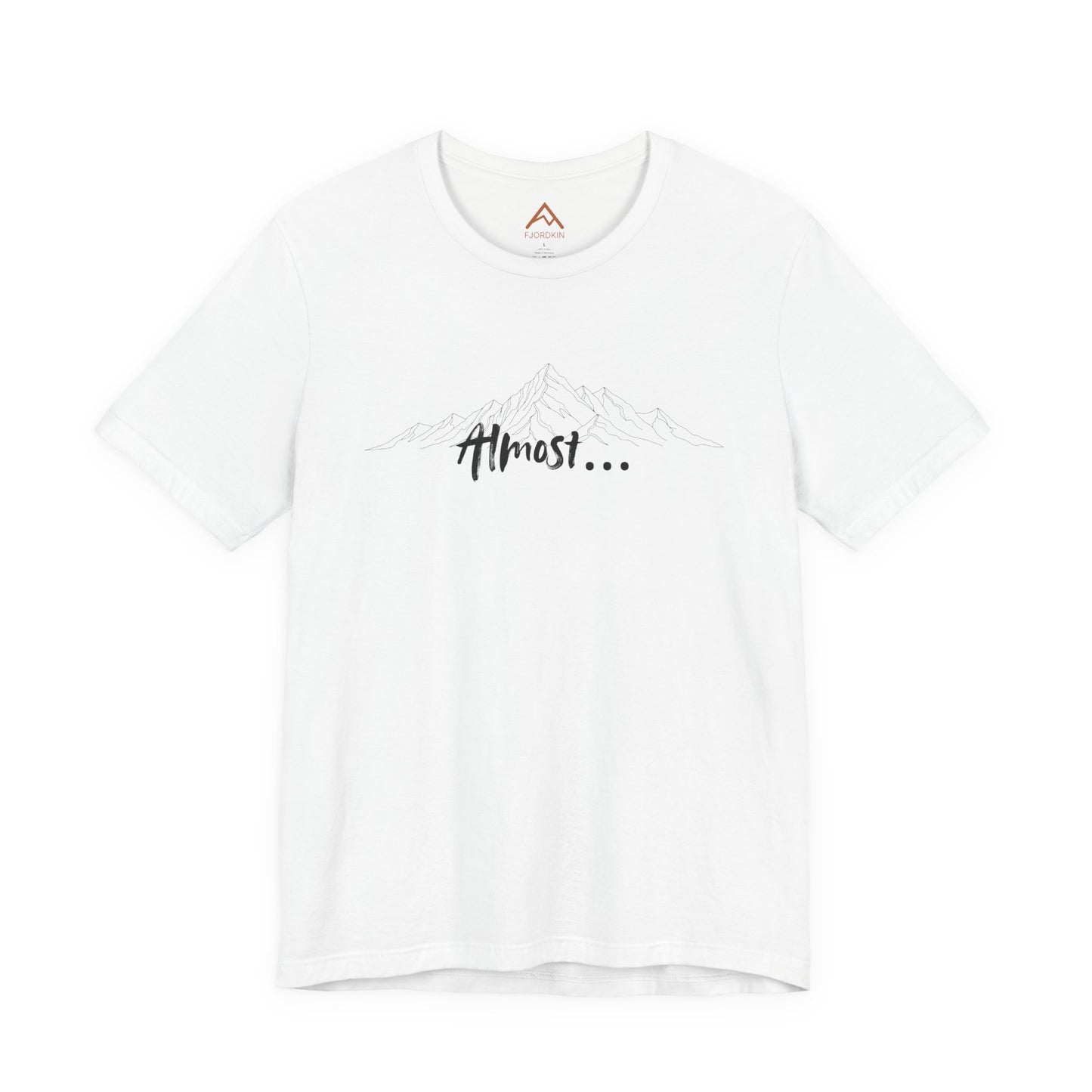 Almost... Short Sleeve Tee