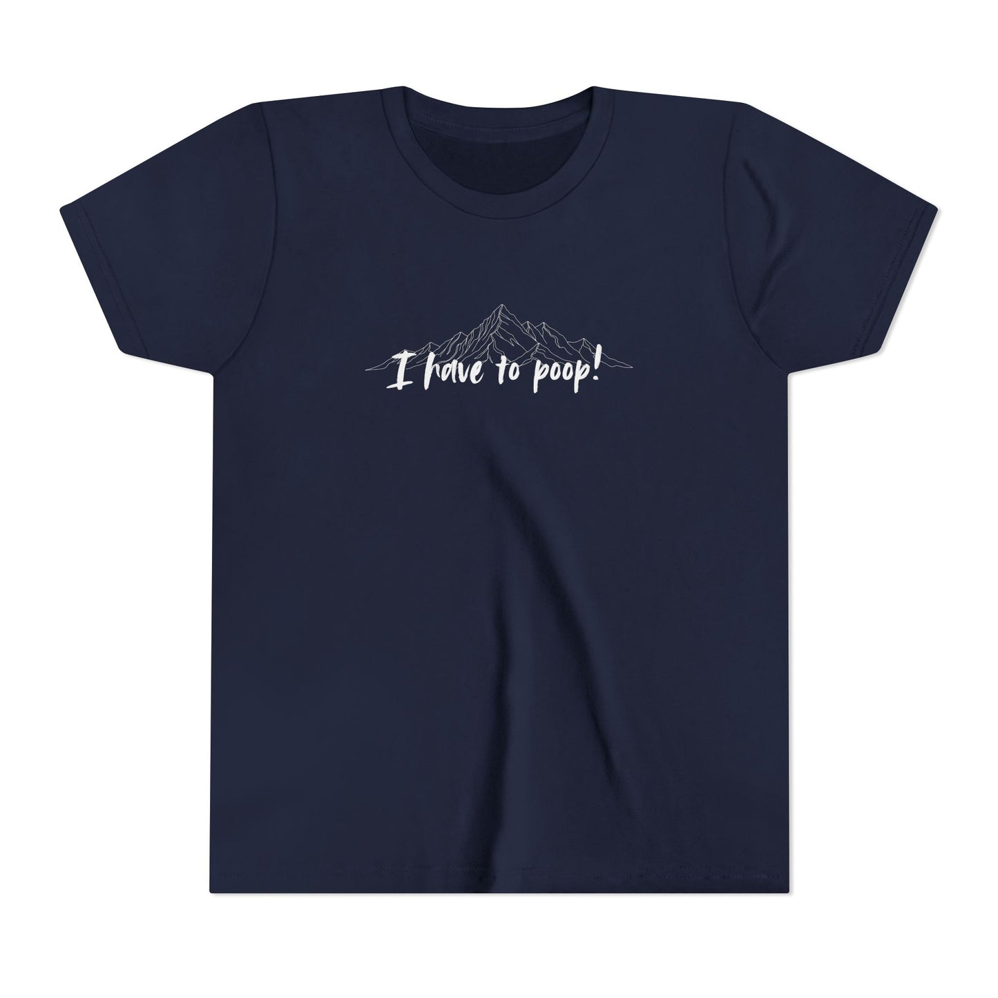 I have to poop! Short Sleeve Tee