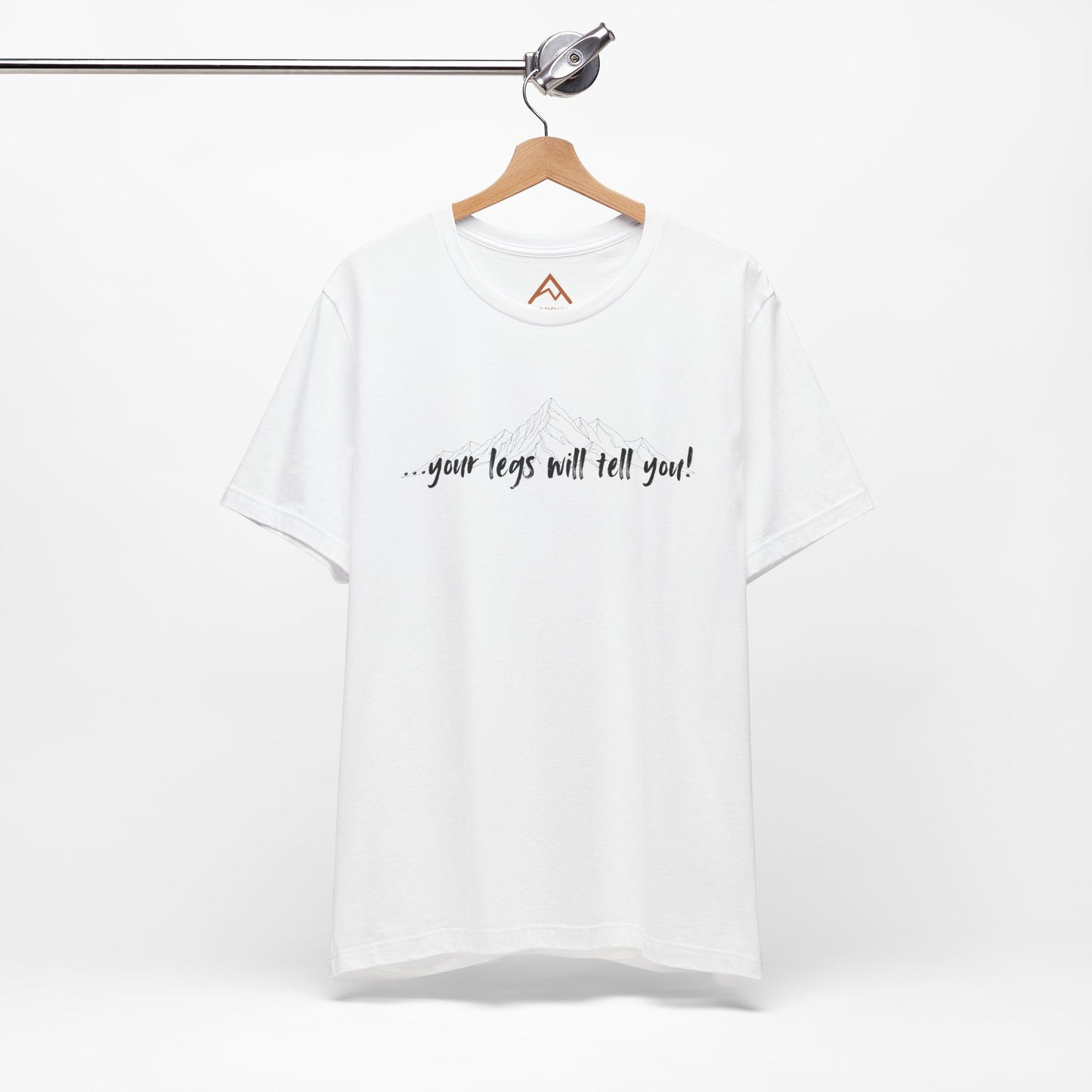 Your legs will tell you Short Sleeve Tee