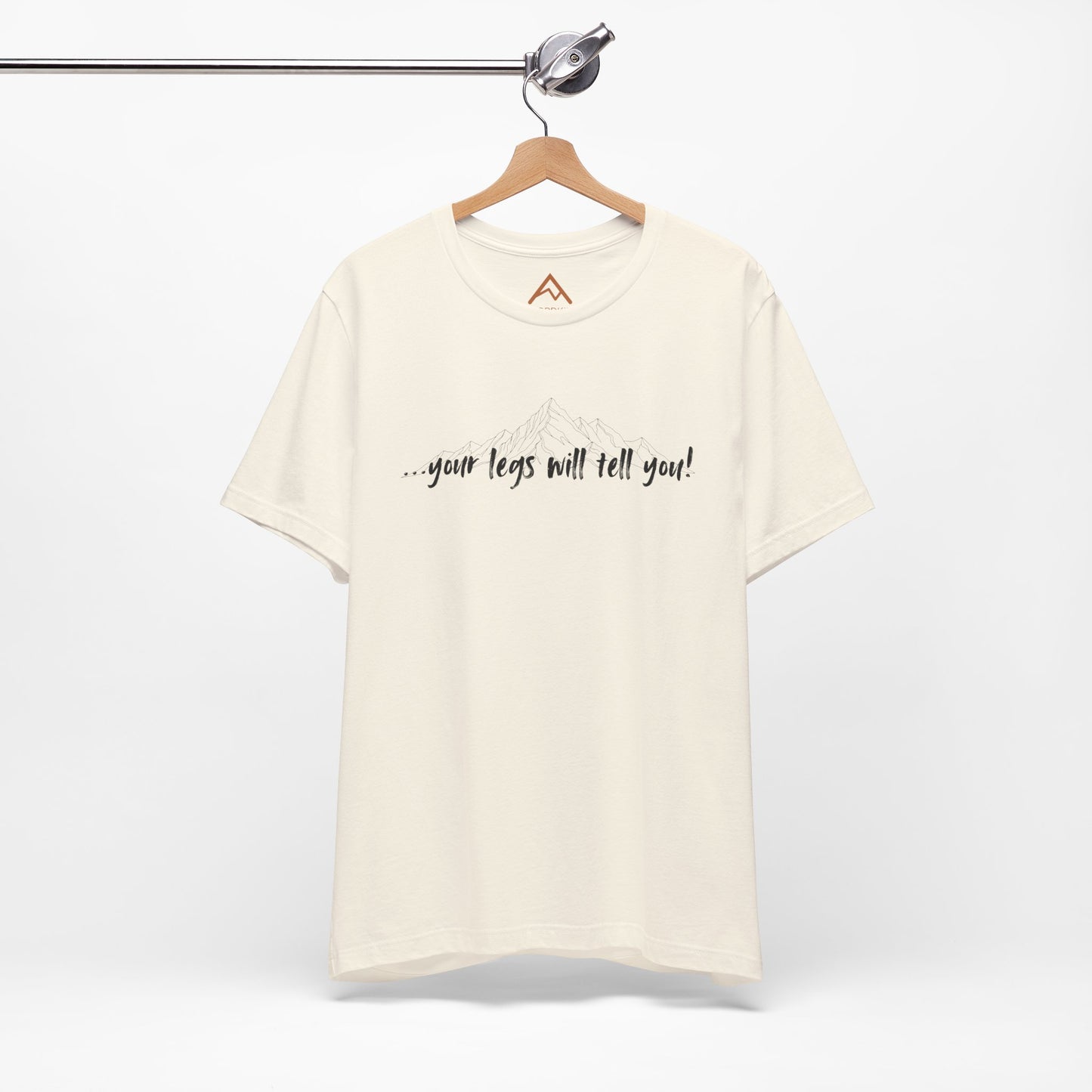 Your legs will tell you Short Sleeve Tee