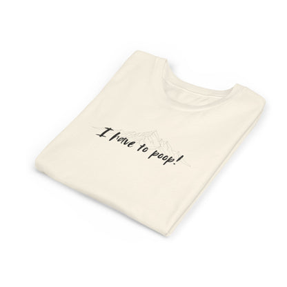 I have to poop! Short Sleeve Tee